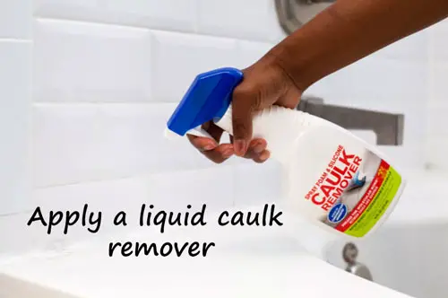 apply a liquid caulk remover